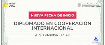Nueva fecha de inicio del Diplomado de Cooperación Internacional 2024