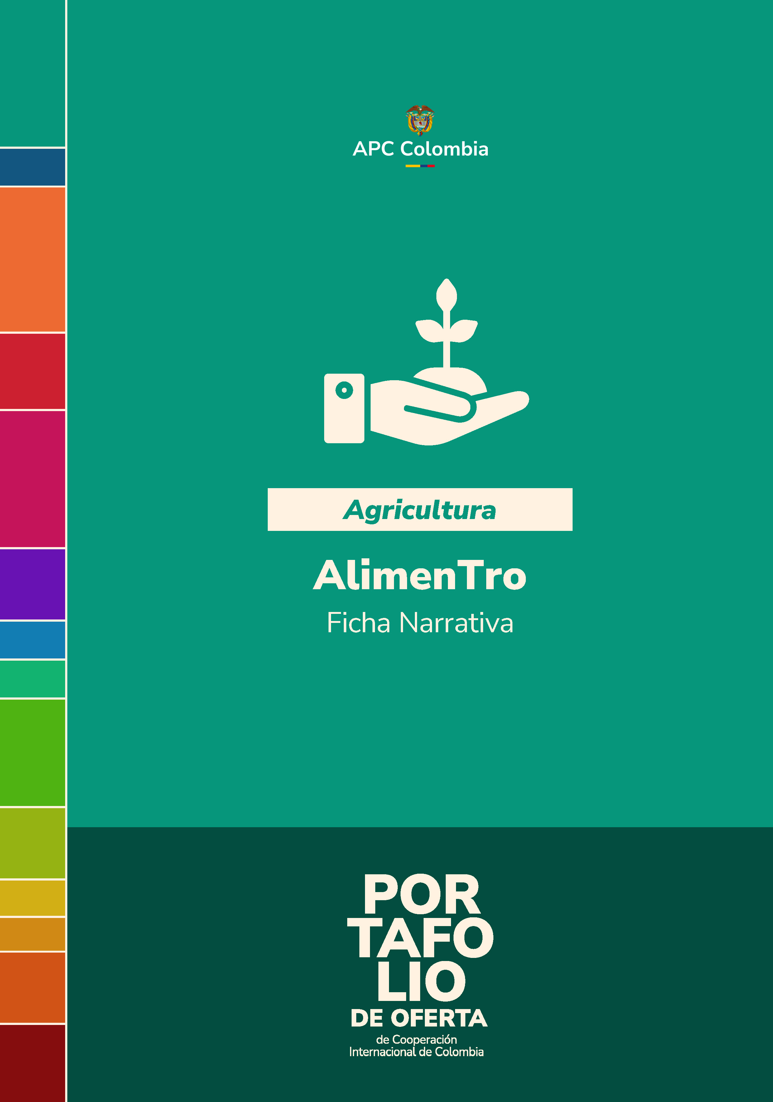 Portada del la cartilla AlimenTro el fondo verde, letras blancas, abajo está el sectroa l que pertenece: Agricultura más abajo el nombre del Portafolio de Oferta de Cooperación internacional de Colombia