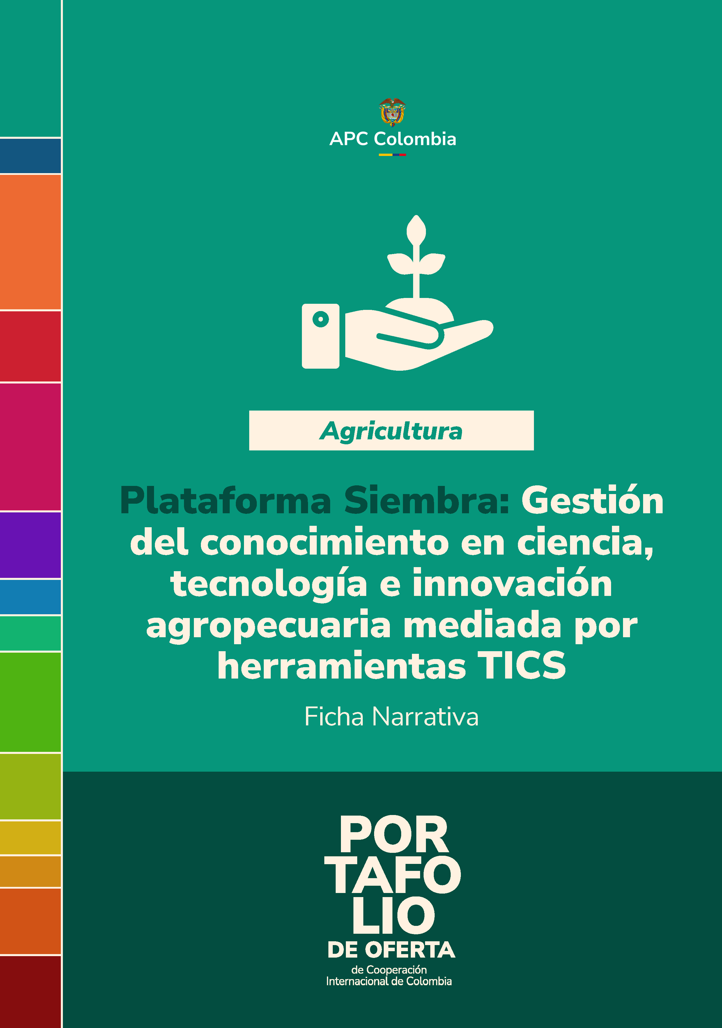 Portada de la cartilla Plataforma Siembra el fondo verde con el sector al que pertenece Agricultura, abajo el nombre Portafolio de Oferta de Cooperación Internacional de Colombia