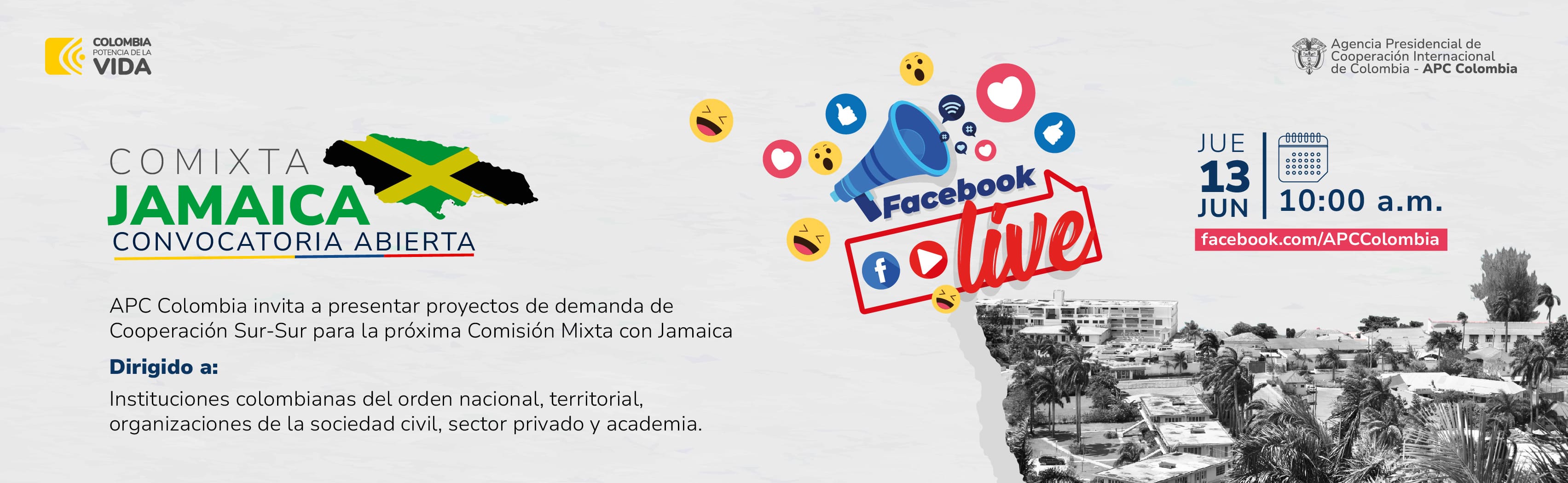 Convocatoria para presentar proyectos de demanda de Cooperación Sur-Sur en la Comixta entre Colombia y Jamaica. Facebook Live para resolver dudas jueve 13 de junio a las diez de la mañana