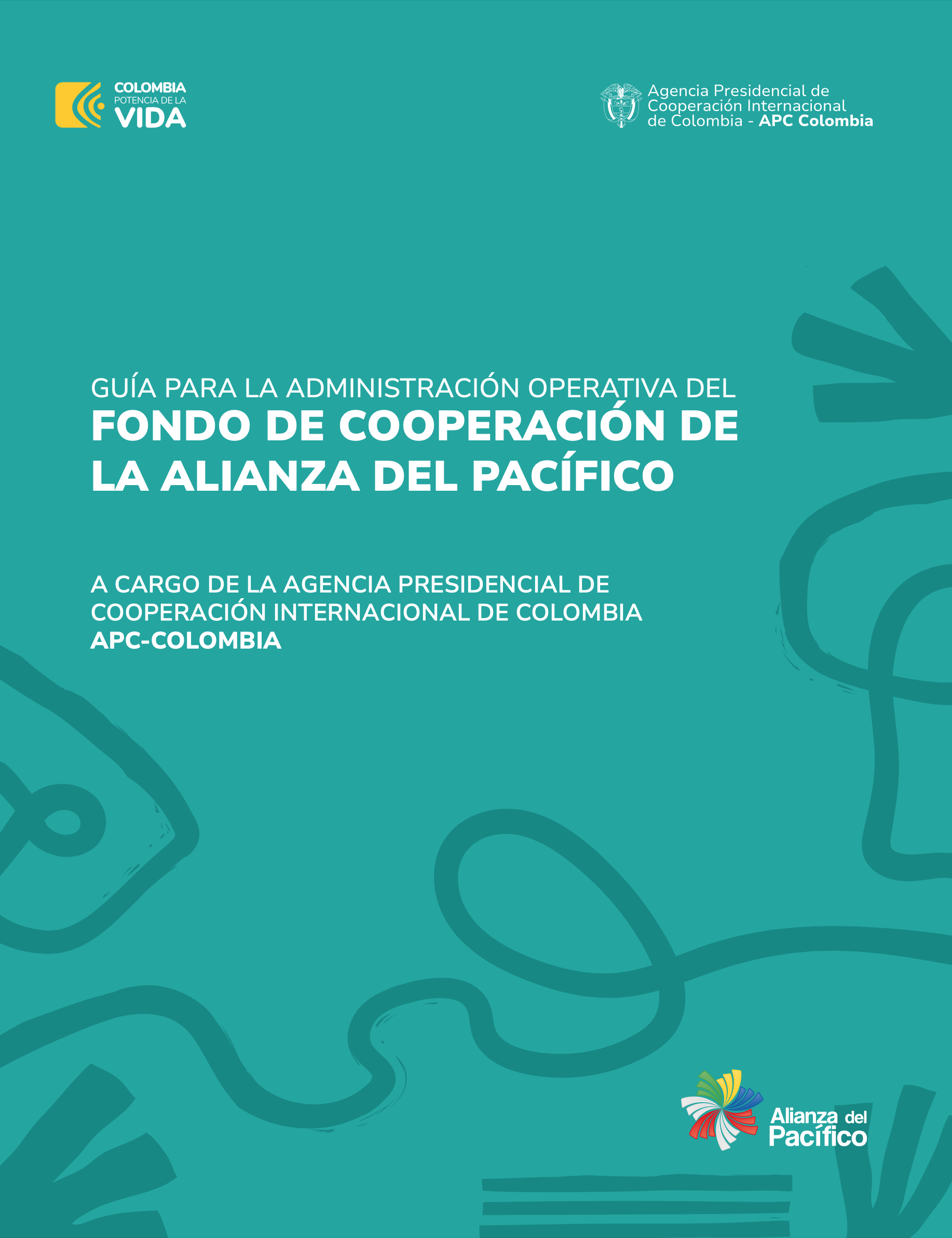 Portada de la Guía para la administración operativa del Fondo de Cooperación de la Alianza del Pacífico