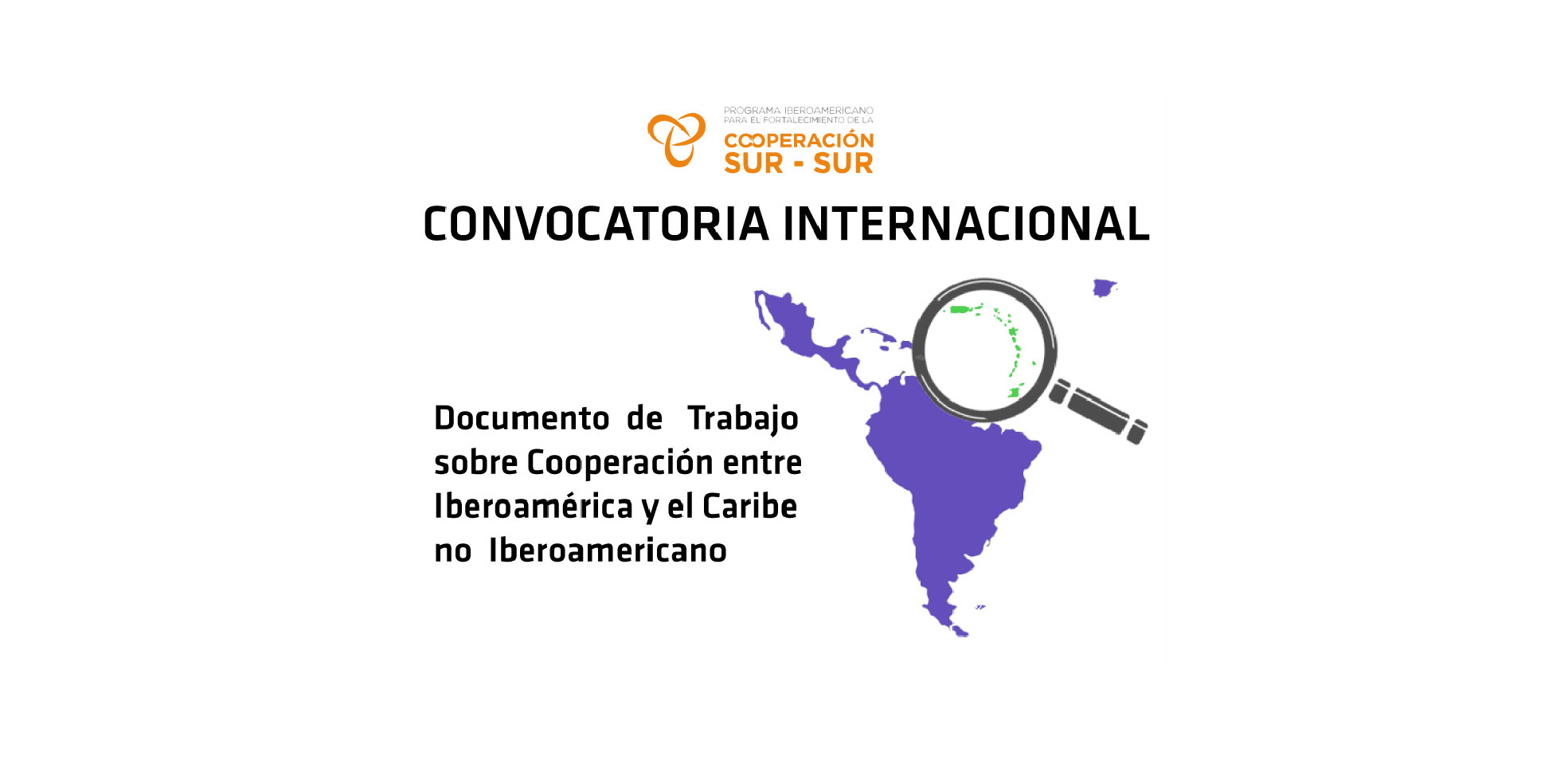 Abierta convocatoria internacional de elaboración de documento de trabajo sobre cooperación entre Iberoamérica y el Caribe no Iberoamerican