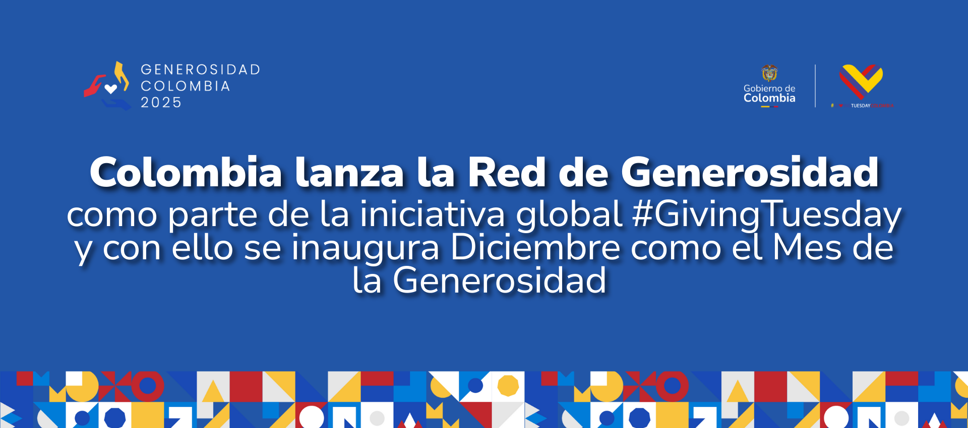 Colombia lanza la Red de Generosidad como parte de la iniciativa global #GivingTuesday y con ello se inaugura Diciembre como el Mes de la Generosidad