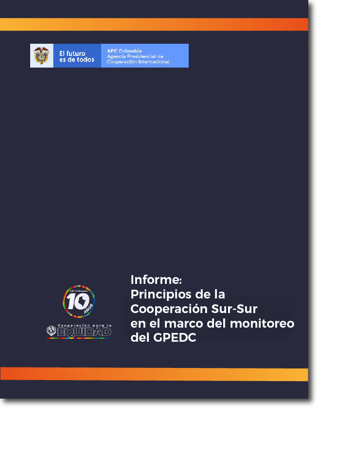 Portada Informe: Principios de la Cooperación Sur-Sur Informe de Gestión de en el marco del monitoreo Colombia en el GPEDC del GPEDC, fondo morado, en la parte de arriba el logo de APC-Colombia en la parte de abajo el logo de los 10 años de APC-Colombia