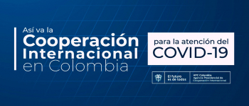 Todos somos Colombia: Canadá apoya Colombia con su respuesta a Covid-19