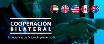 Cooperación bilateral: Expectativas de Colombia para el 2018