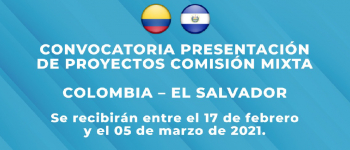 Convocatoria presentación de proyectos Comixta Colombia - El Salvador