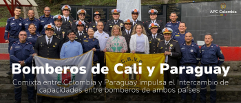 Comixta entre Colombia y Paraguay impulsa el Intercambio de capacidades entre bomberos de ambos países 