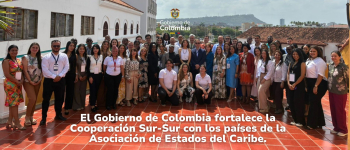 El Gobierno de Colombia fortalece la Cooperación Sur-Sur con los países de la Asociación de Estados del Caribe.