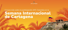 Banner: Conoce más sobre la participación APC Colombia en la Semana Internacional de Cartagena 