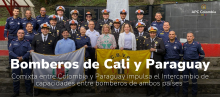 Comixta entre Colombia y Paraguay impulsa el Intercambio de capacidades entre bomberos de ambos países 